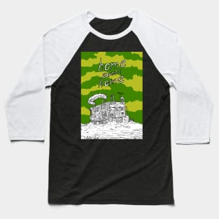 home sweet home after a nuclear disaster. ww3. Baseball T-Shirt